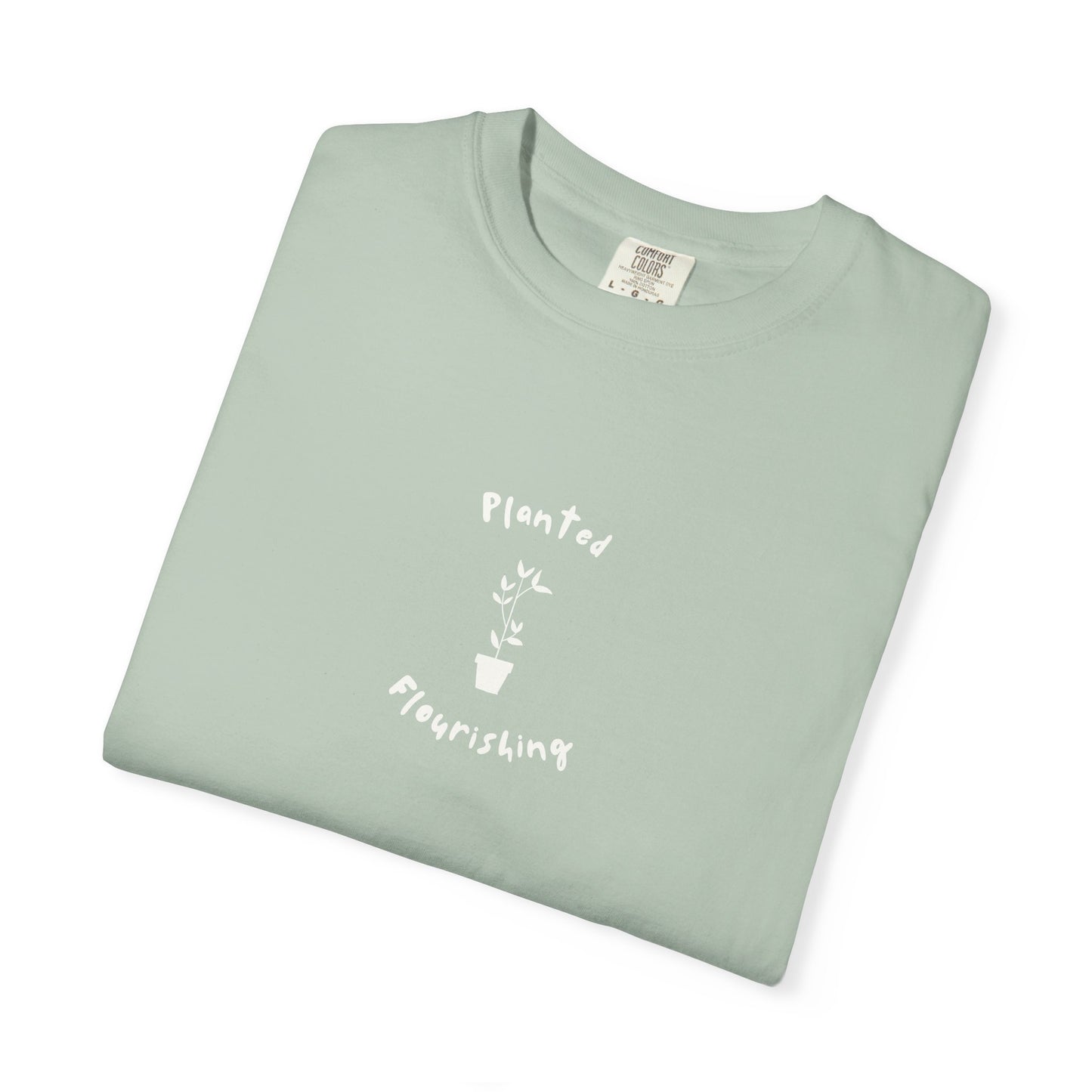 Planted and Flourishing Tee