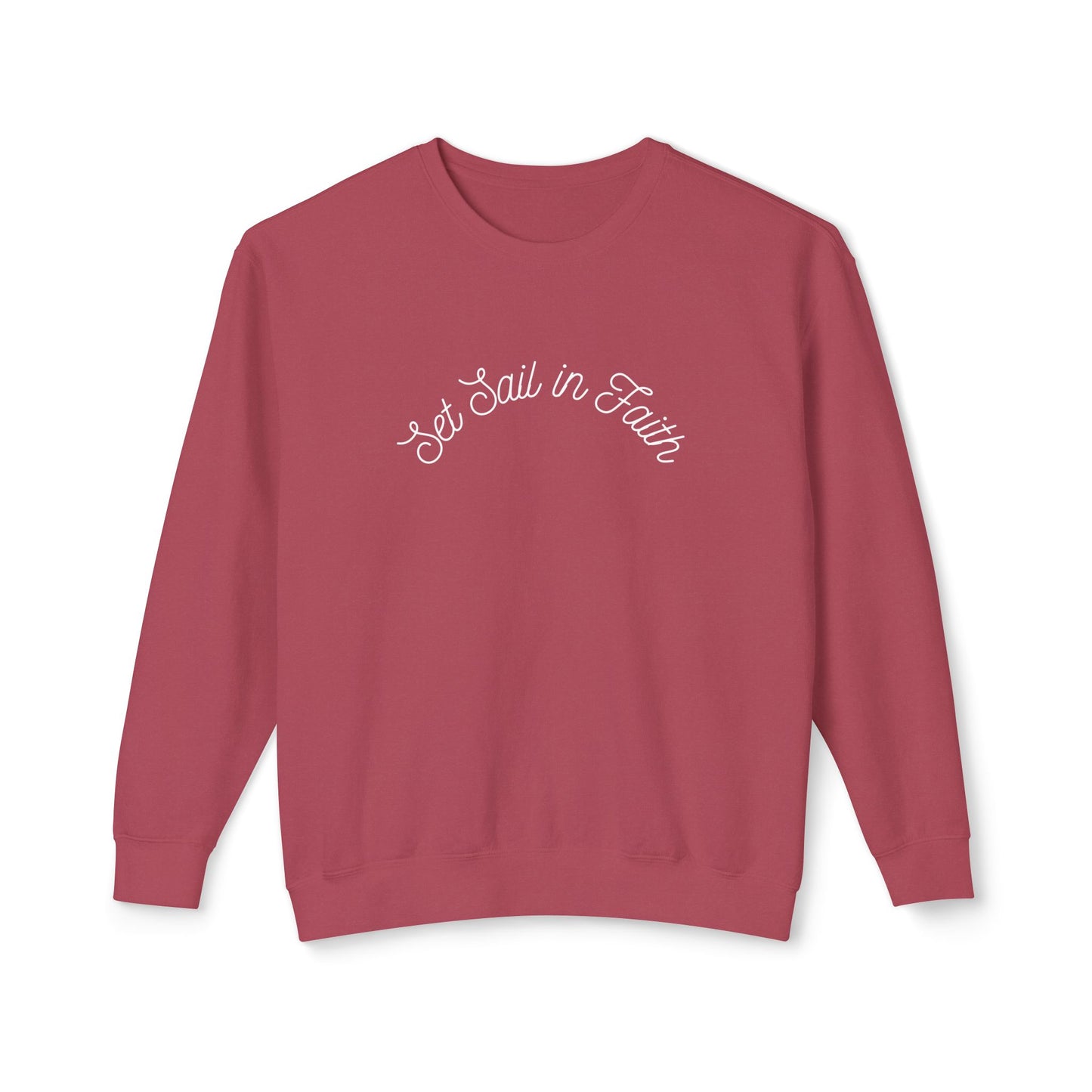 Set Sail in Faith - Lightweight Crewneck Sweatshirt