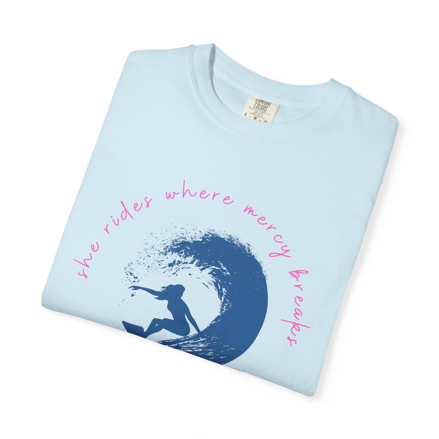 Mercy Made Her Free Tee