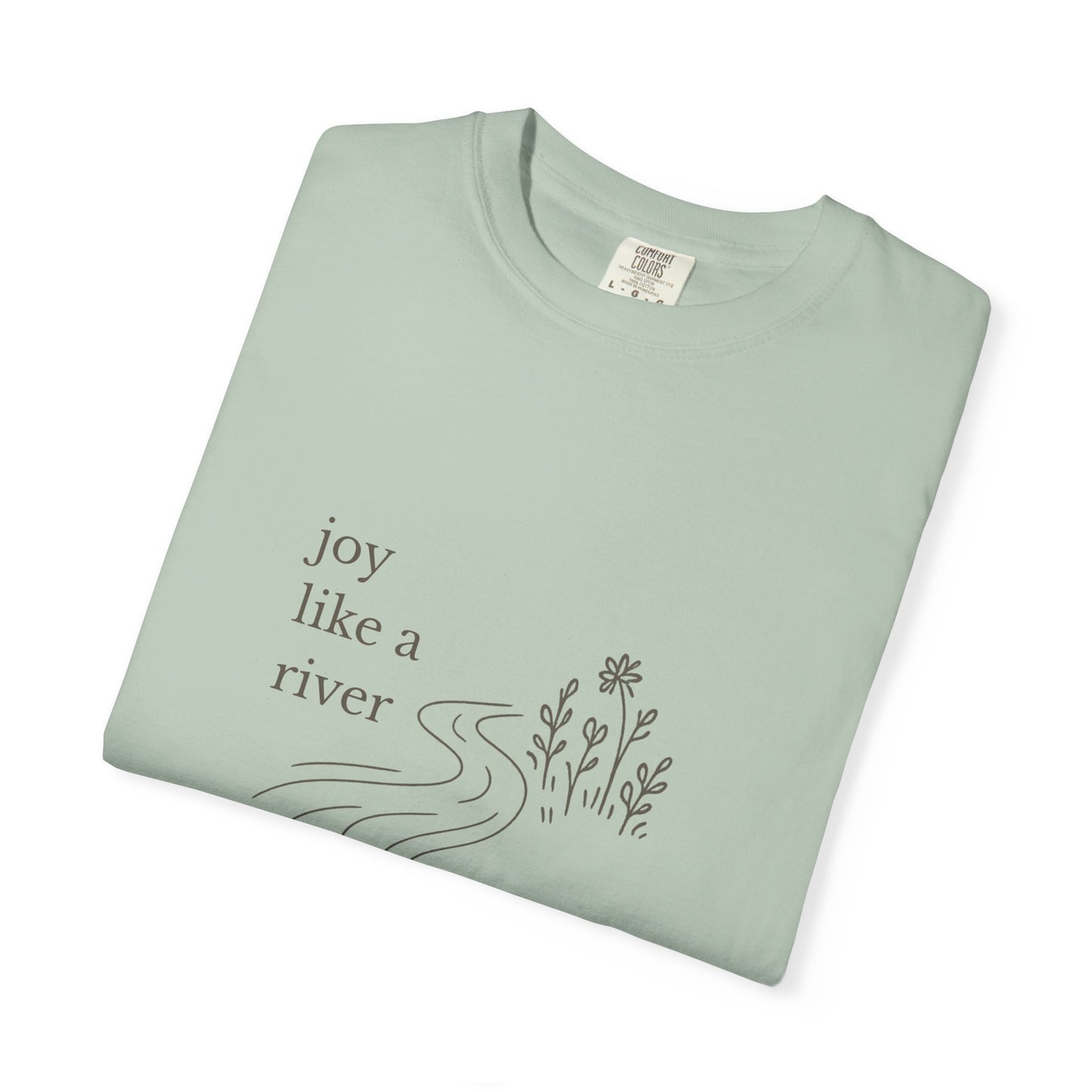 Joy Like a River Tee