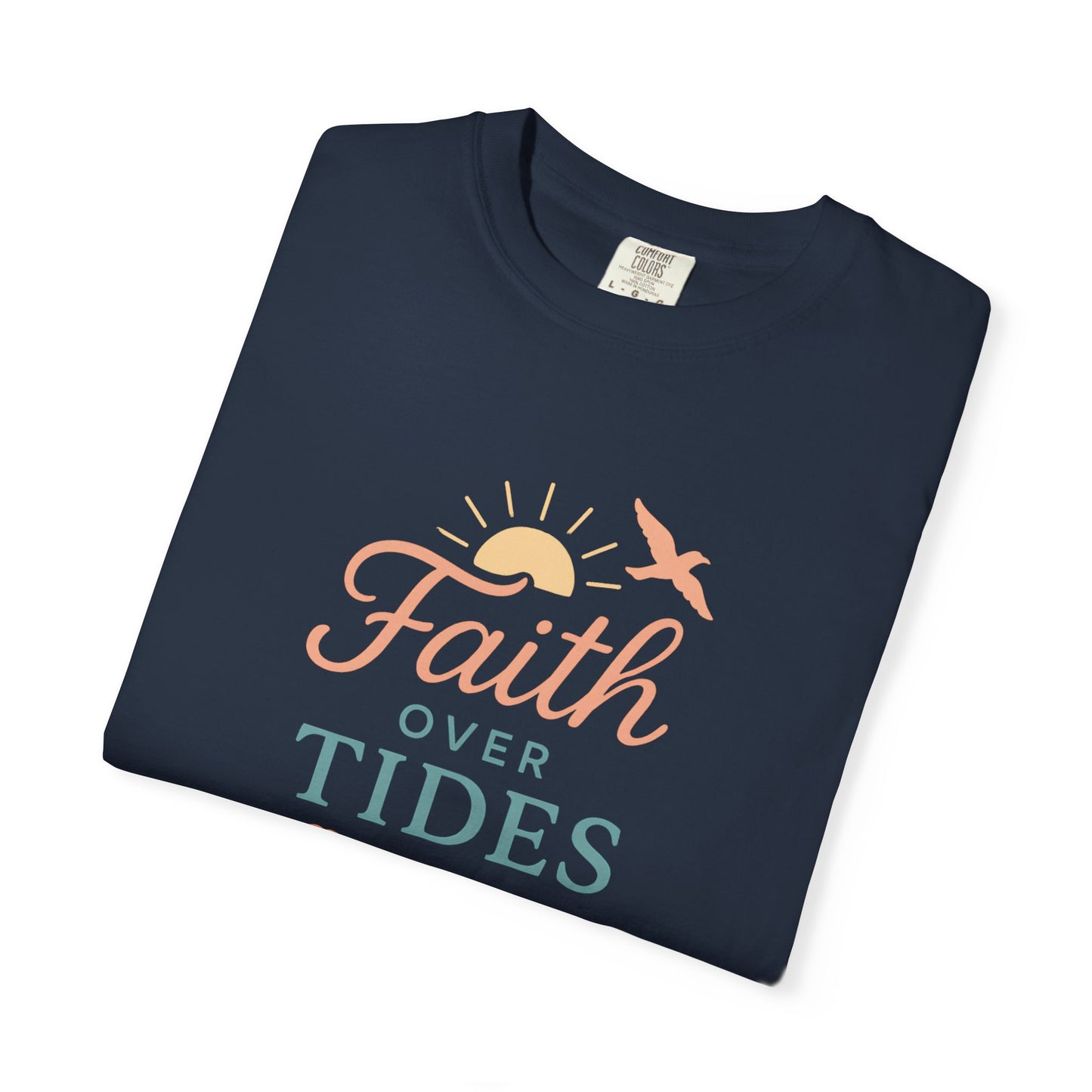 Faith Over Tides Tee