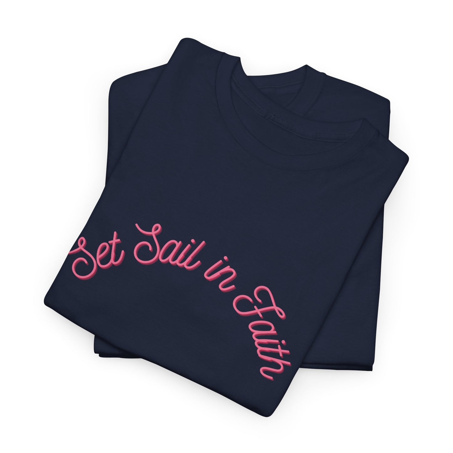 Set Sail in Faith Tee