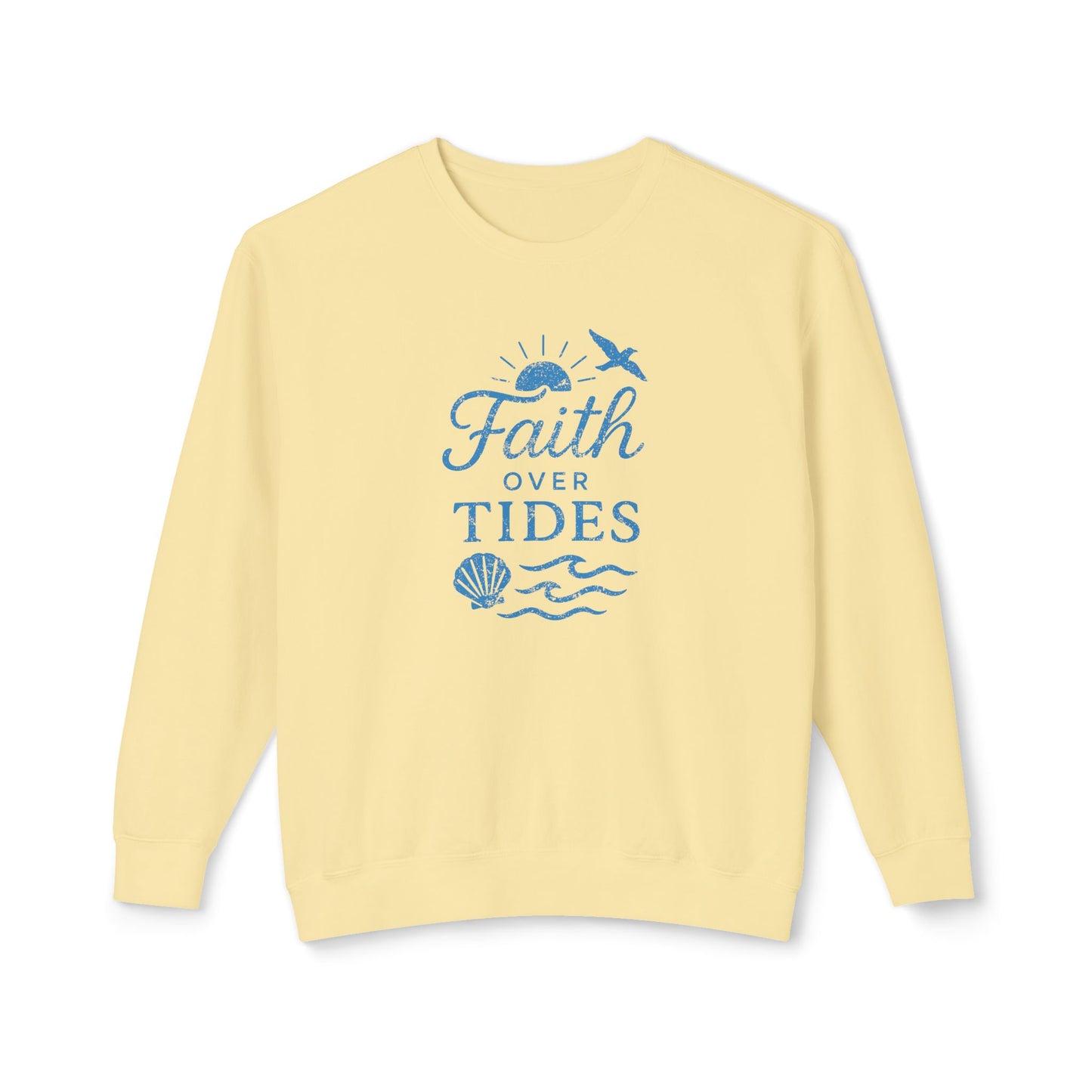 Faith Over Tides Unisex Lightweight Sweatshirt
