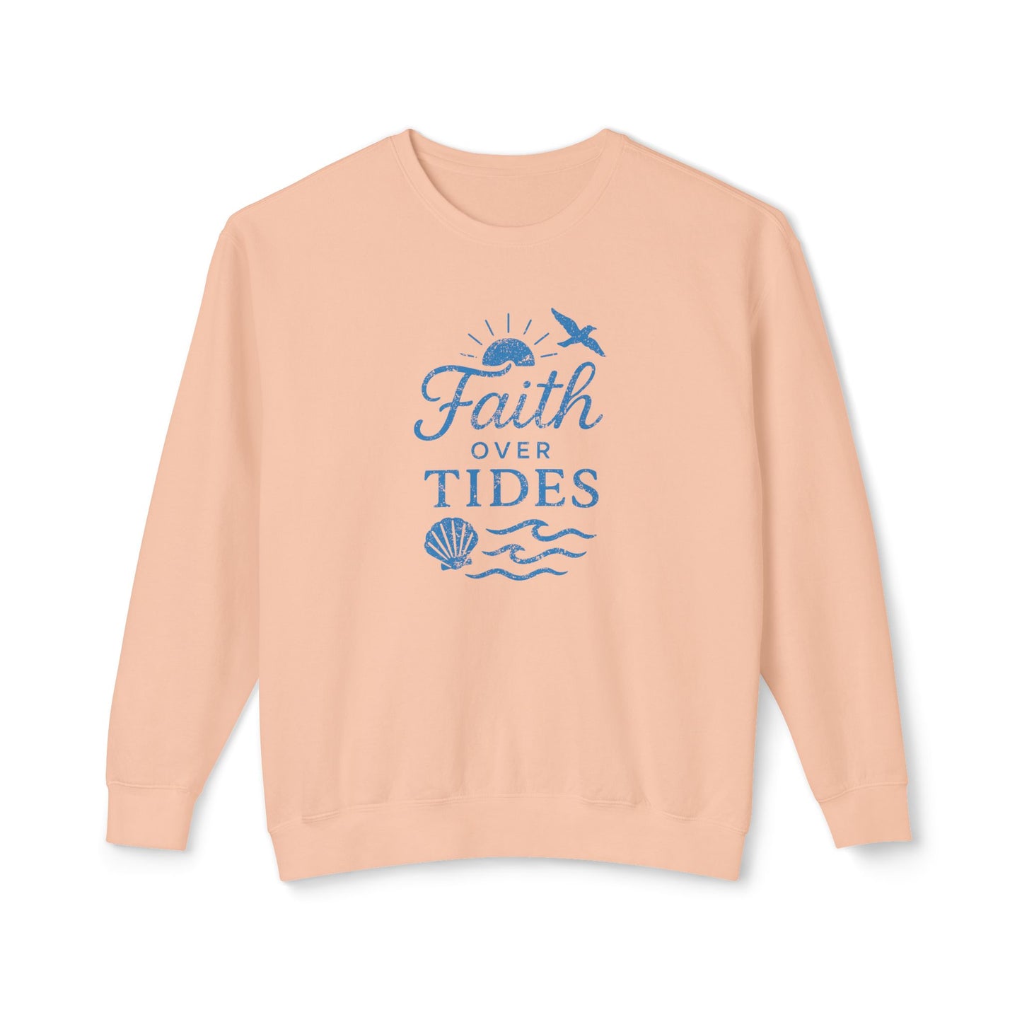 Faith Over Tides Unisex Lightweight Sweatshirt